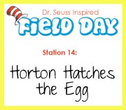 Station 14- Horton Hatches the Egg