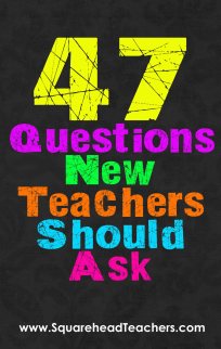 47 questions new teachers should ask
